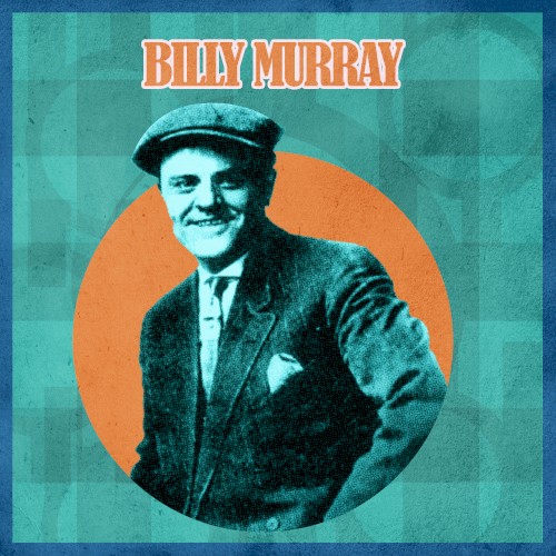 Presenting Billy Murray