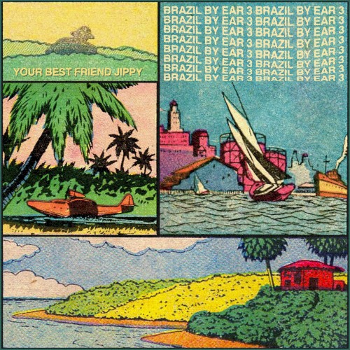 BRAZIL BY EAR 3