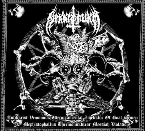 Antikkrist Venomous Uteroplacental Injekktor Of Goat Semen & Mephistophallus Thermonukklear Messiah Violation