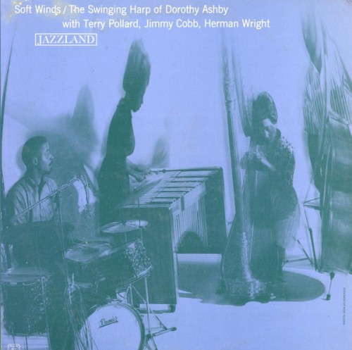Soft Winds: The Swinging Harp of Dorothy Ashby