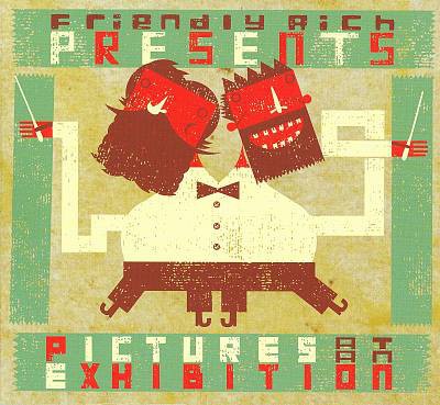 Friendly Rich Presents Pictures at an Exhibition