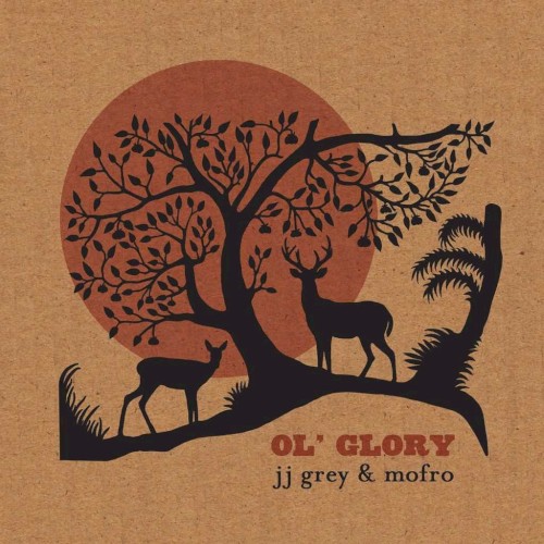 JJ Grey & Mofro &ndash; Ol’ Glory