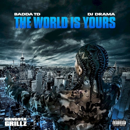 The World Is Yours: Gangsta Grillz