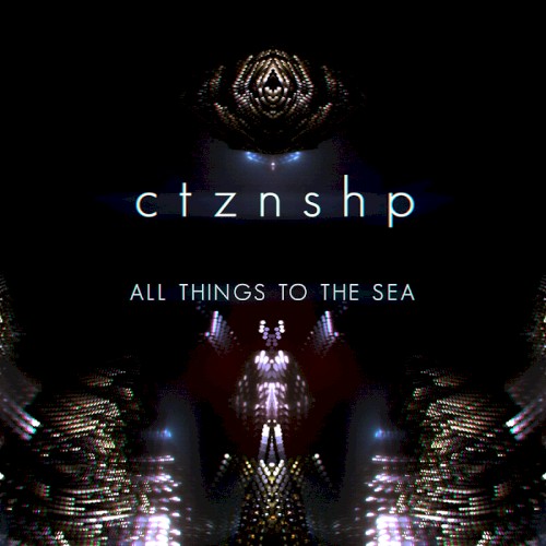 All Things To The Sea