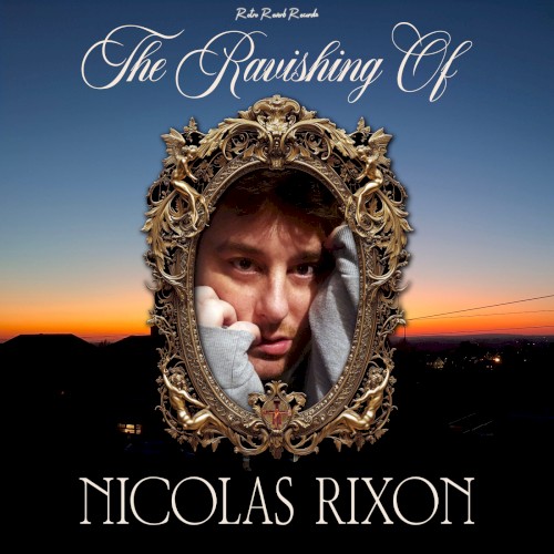 The Ravishing Of Nicholas Rixon