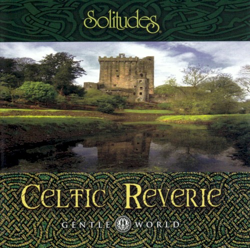 Gentle World: Celtic Reverie