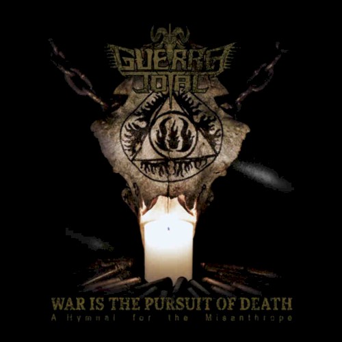 War Is the Pursuit of Death: A Hymnal for the Misanthrope