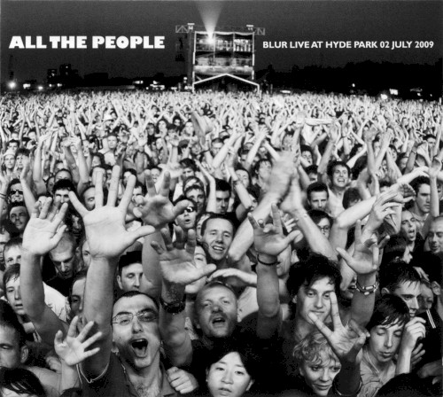 All the People: Blur Live at Hyde Park 02 July 2009