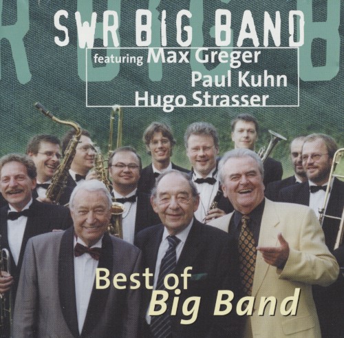 SWR Big Band featuring Max Greger, Paul Kuhn, Hugo Strasser