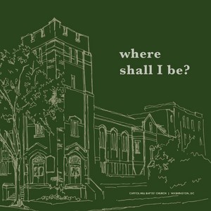 Where Shall I Be?