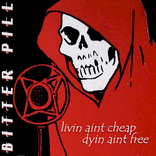 livin aint cheap dyin aint free