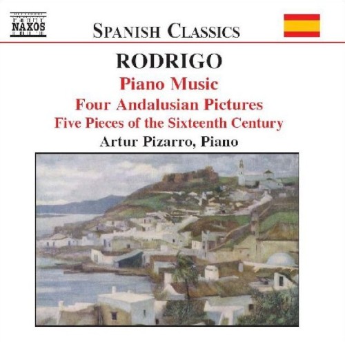 Piano Music, Volume 1: Four Andalusian Pictures / Five Pieces of the Sixteenth Century