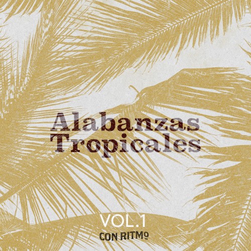 Alabanzas tropicales, vol. 1