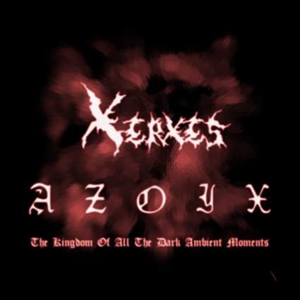 AZOIX: The Kingdom Of All The Dark Ambient