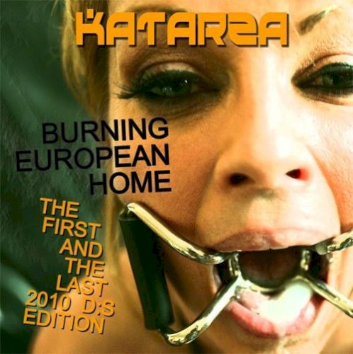 Burning European Home (The First and the Last)