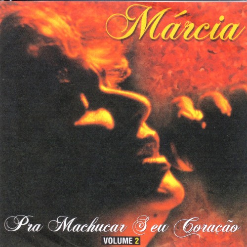 Pra Machucar Seu Coração, Volume 2
