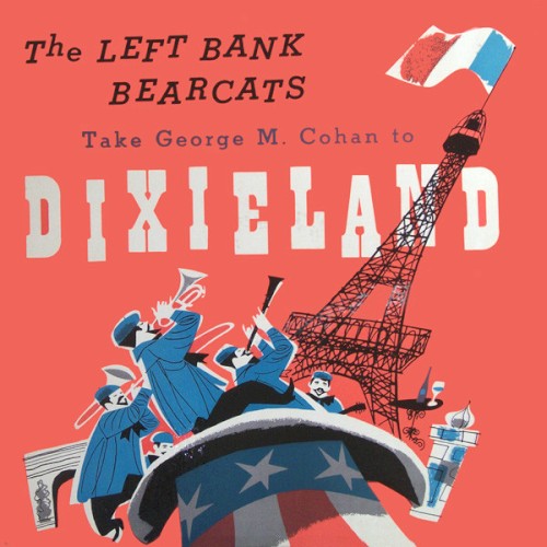 The Left Bank Bearcats Take George M. Cohan to Dixieland
