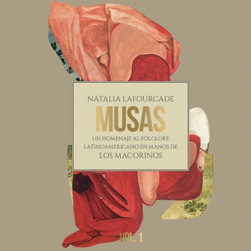 Musas: Un homenaje al folclore latinoamericano en manos de Los Macorinos, vol. 1