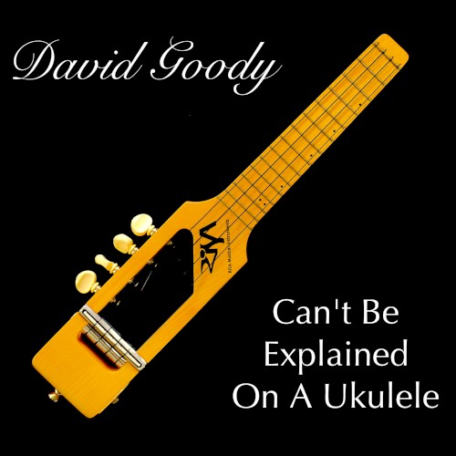 Can't Be Explained On A Ukulele