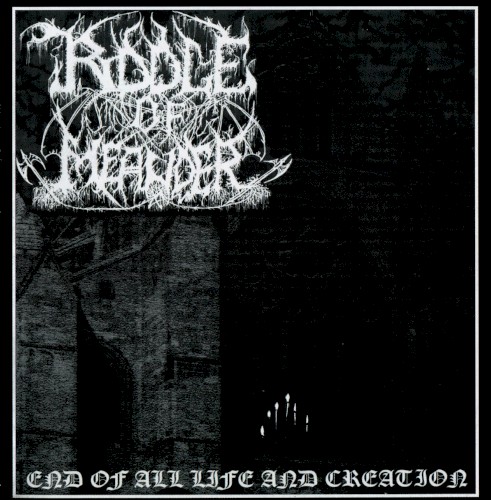 End of All Life and Creation