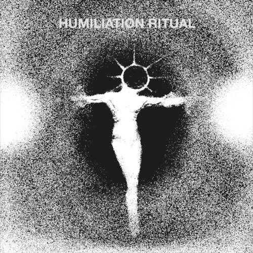 HUMILIATION RITUAL - COCKRING//ALL BEAT UP SPLIT
