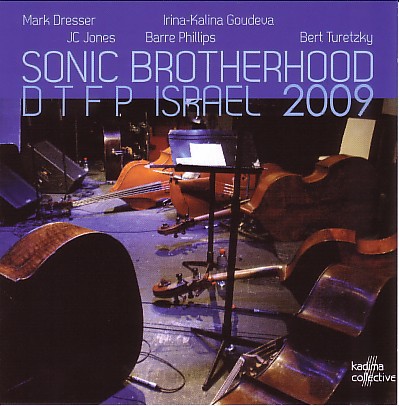 Sonic Brotherhood - DTFP Israel 2009