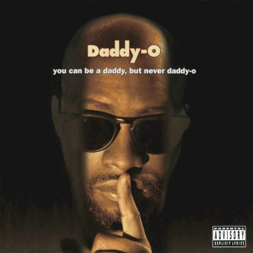 You Can Be a Daddy, but Never Daddy‐O