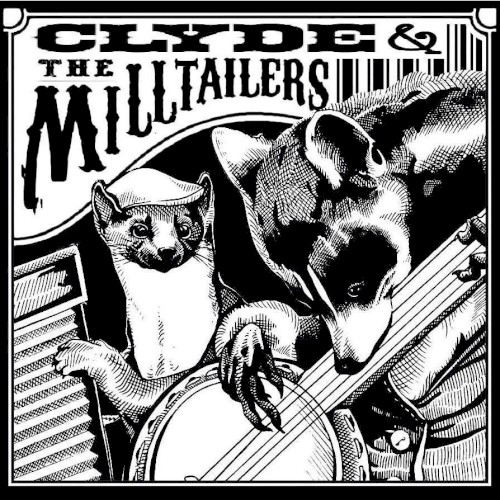 Clyde and the Milltailers