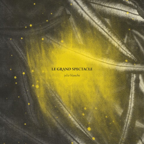 Le grand spectacle