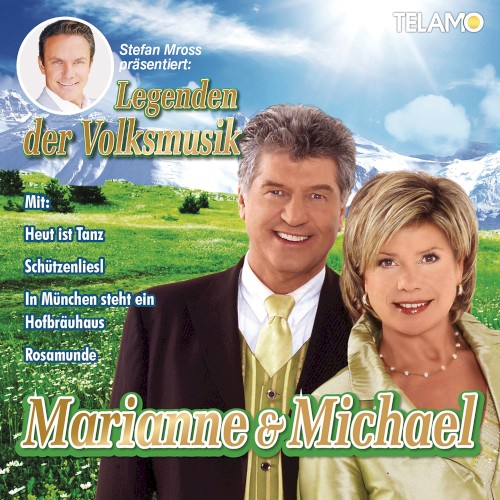 Stefan Mross präsentiert Legenden der Volksmusik: Marianne & Michael