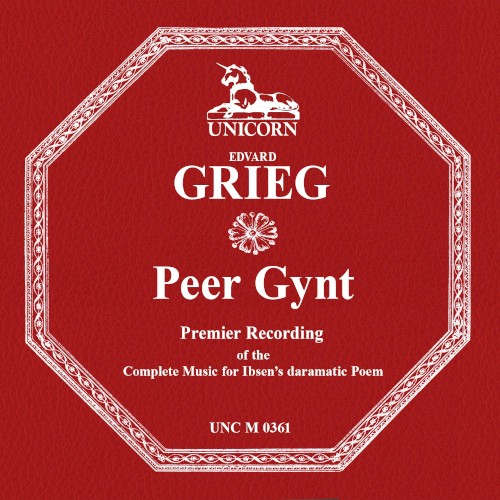 Peer Gynt: Complete Music for Ibsen’s dramatic poem