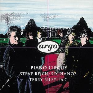 Steve Reich: Six Pianos / Terry Riley: In C