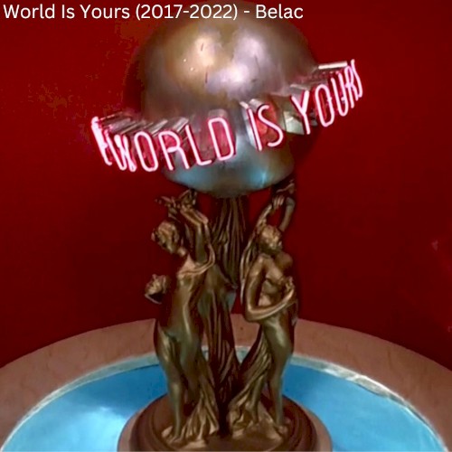 World Is Yours (2017–2022)