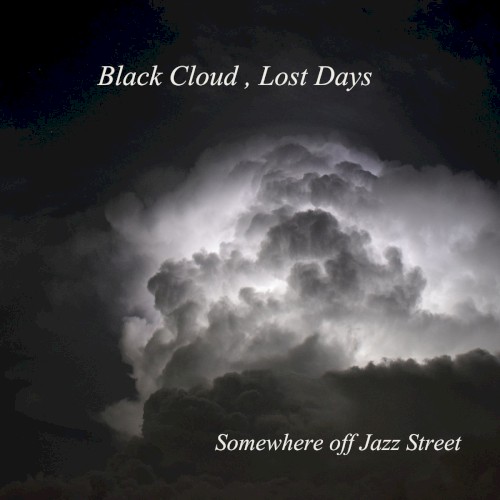Black Cloud, Lost Days