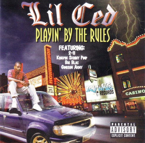 Lil Ced &ndash; Playin’ by the Rules