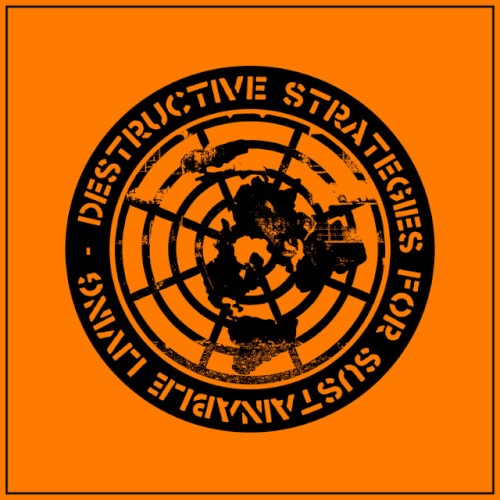 Destructive Strategies for Sustainable Living