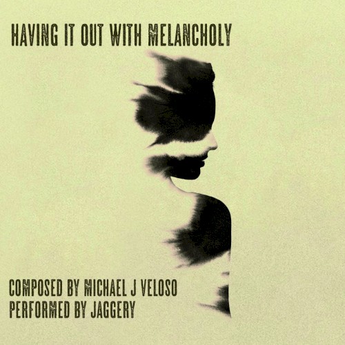 Having It Out with Melancholy