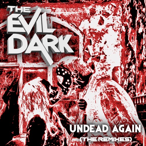 Undead Again: The Remixes