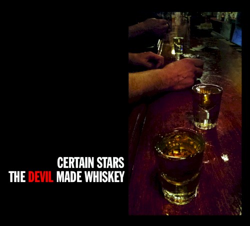 The Devil Made Whiskey