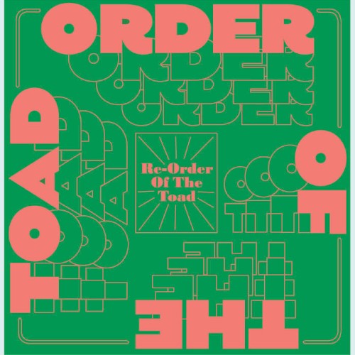 Re-Order of the Toad
