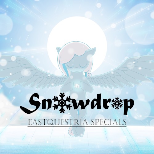 Eastquestria Vol. Snowdrop