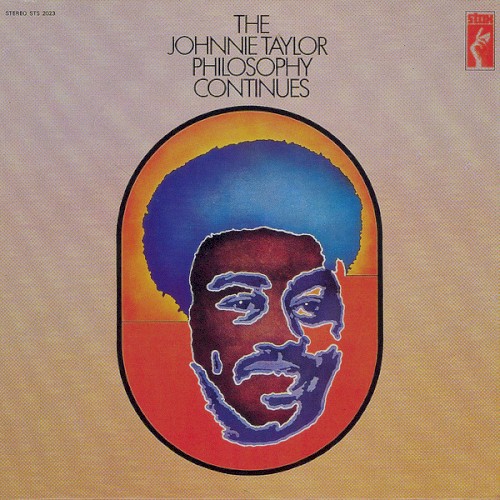 The Johnnie Taylor Philosophy Continues