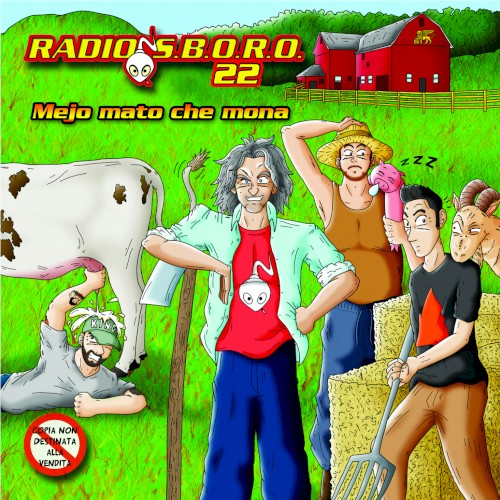 Radiosboro, Volume 22: Mejo mato che mona