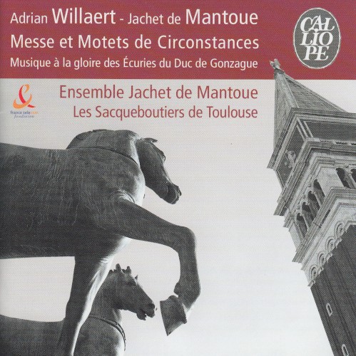 Messe et Motets de Circonstances – Musique à la gloire des Écuries du Duc de Gonzague