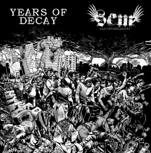Years Of Decay / SandCreekMassacre