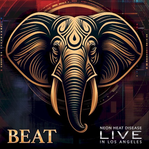 BEAT &ndash; Neon Heat Disease: Live in Los Angeles
