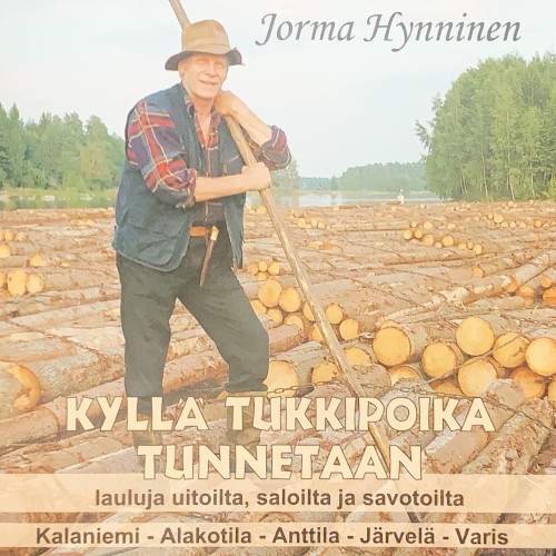 Kyllä tukkipoika tunnetaan
