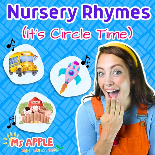 Nursery Rhymes (It’s Circle Time)