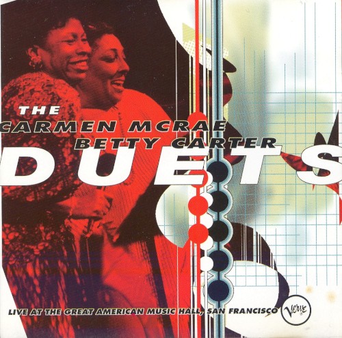 The Carmen McRae and Betty Carter Duets