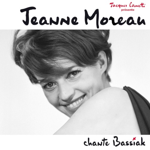 Jeanne Moreau chante Bassiak